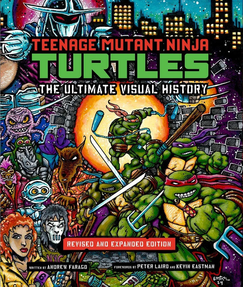 Teenage Mutant Ninja Turtles: The Ultimate Visual History: Revised